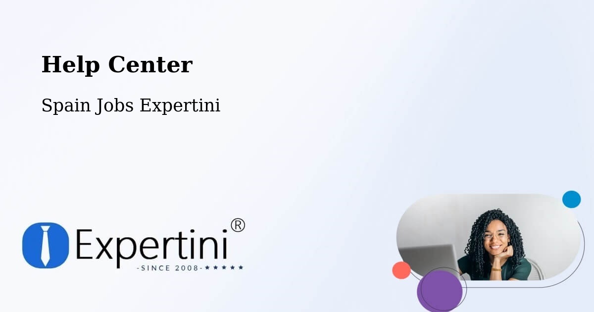 Help Center – Cheste - Spain Jobs Expertini