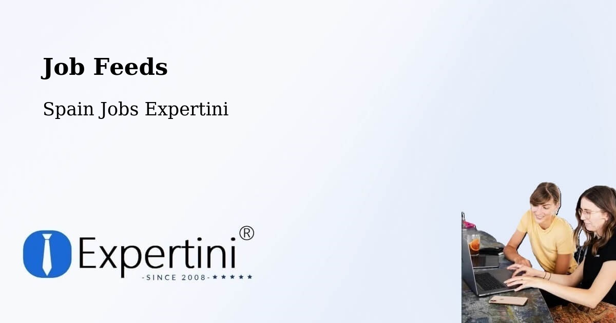 Job Listings Feed – Cheste - Spain Jobs Expertini