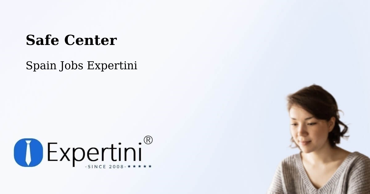 Safety Center – Cheste - Spain Jobs Expertini